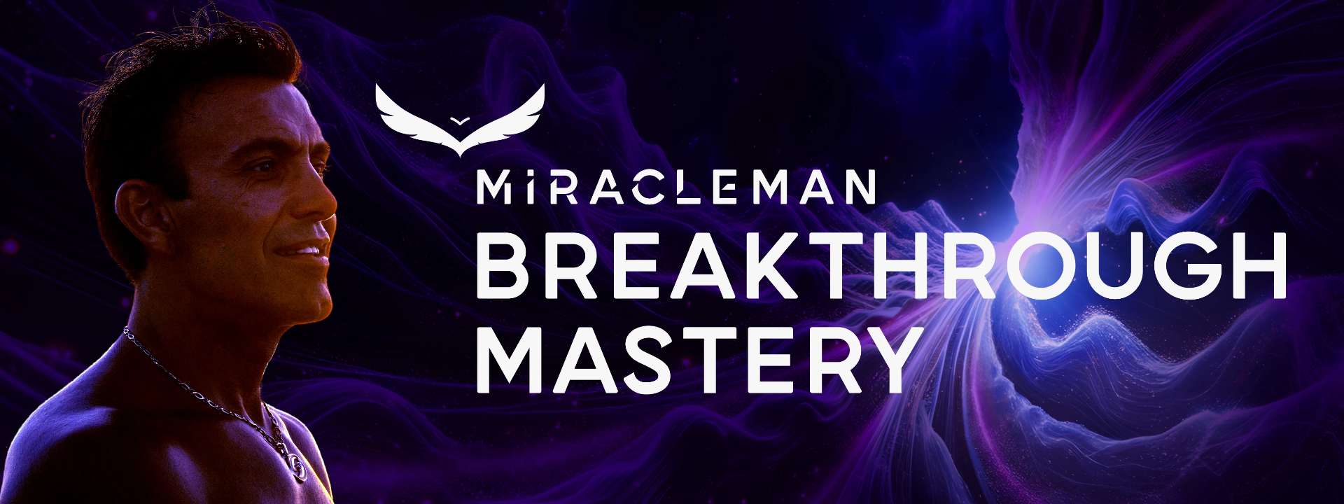 Miracle Man — Breakthrough Mastery